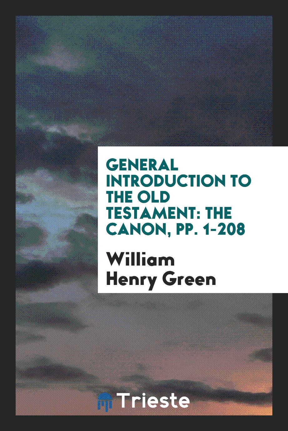 General Introduction to the Old Testament: The Canon, pp. 1-208