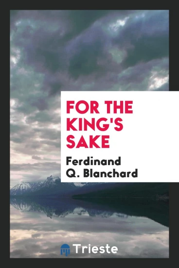 For the King's Sake