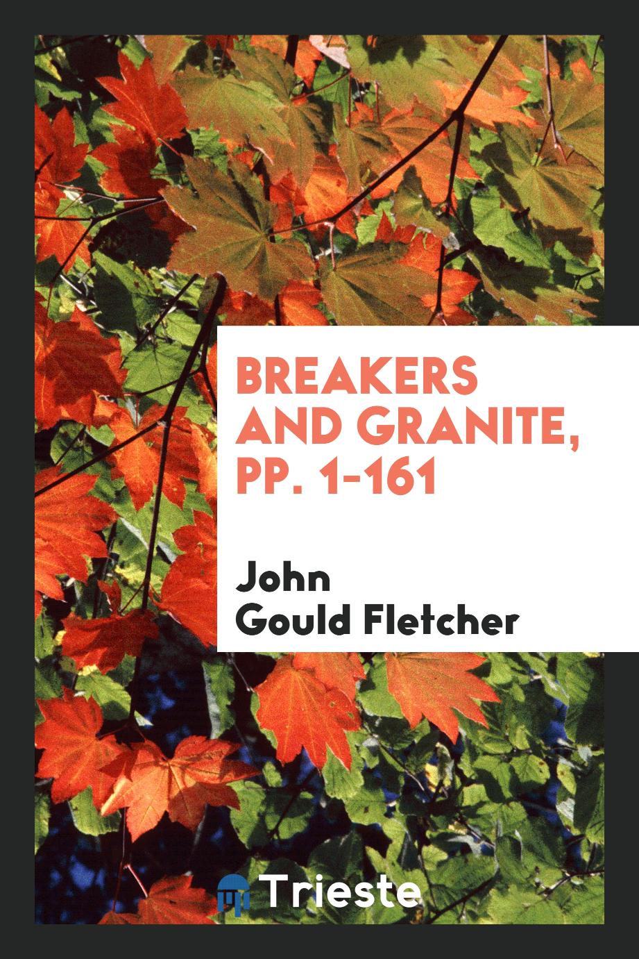 Breakers and Granite, pp. 1-161