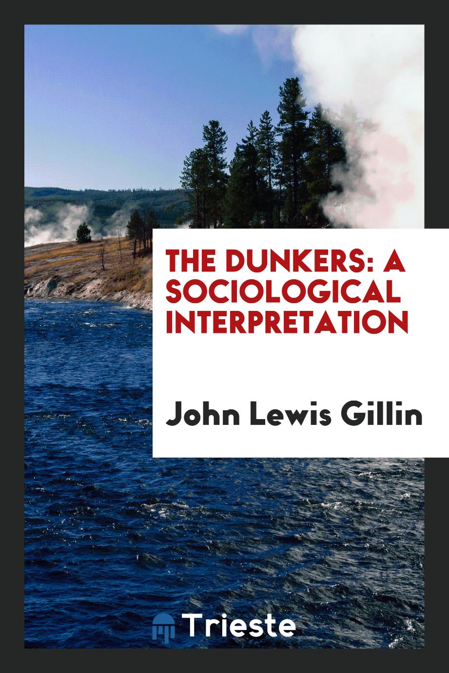 The Dunkers: A Sociological Interpretation