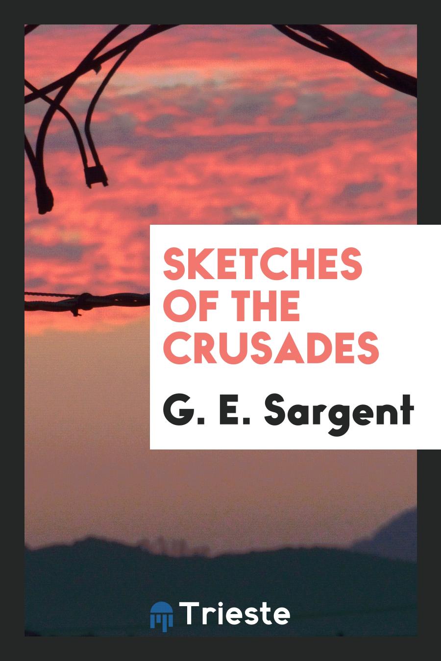 Sketches of the Crusades