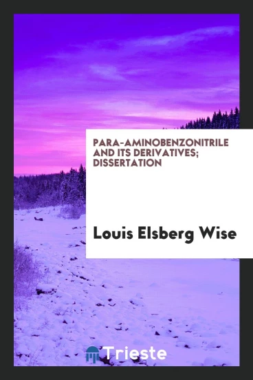Para-aminobenzonitrile and Its Derivatives; Dissertation