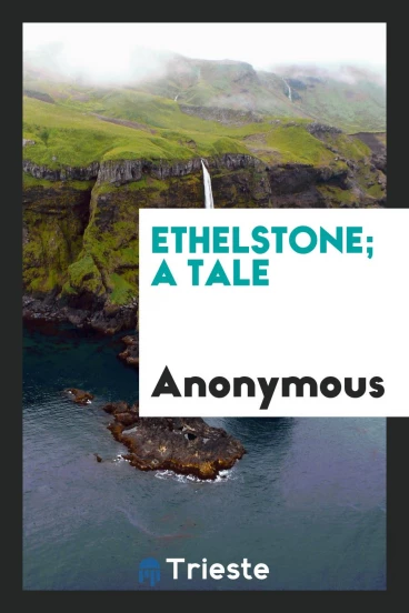 Ethelstone; a tale