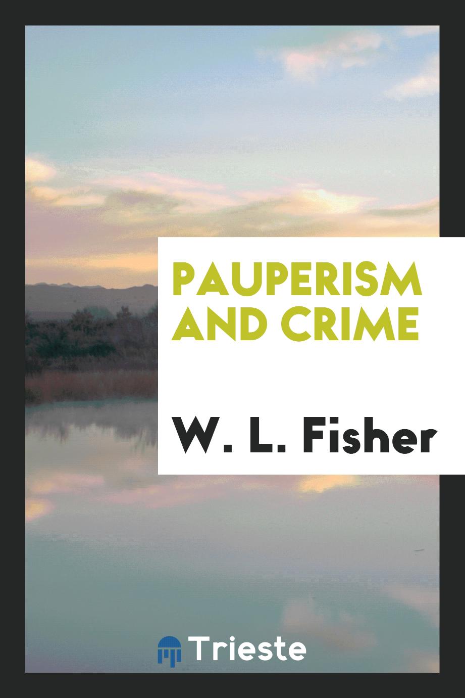 Pauperism and Crime