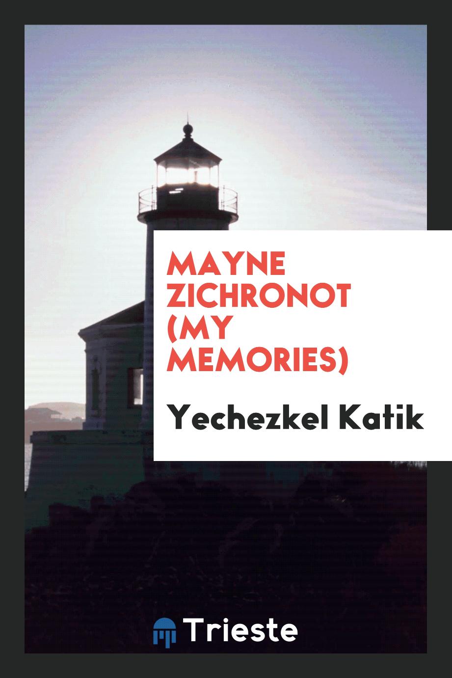 Mayne Zichronot (My Memories)