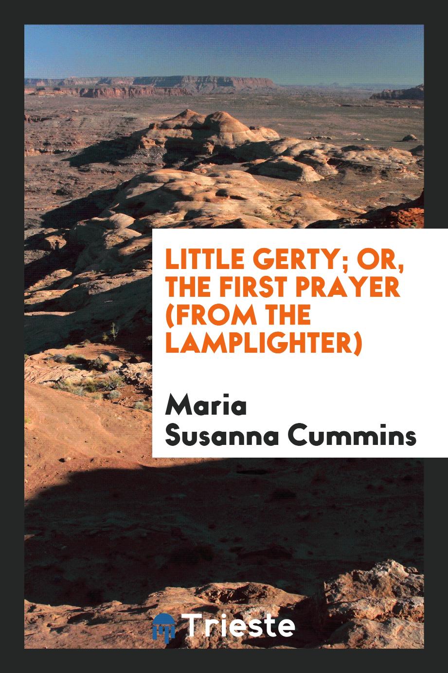 Little Gerty; or, The first prayer (From the lamplighter)
