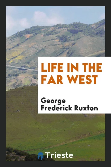Life in the Far West