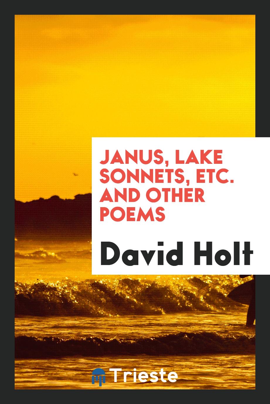 Janus, Lake sonnets, etc. and other poems