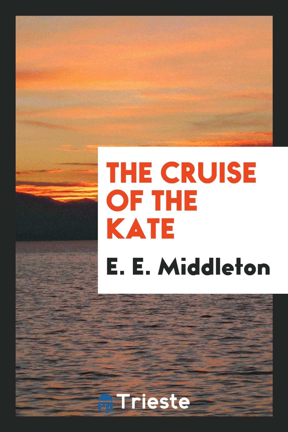 The Cruise of The Kate