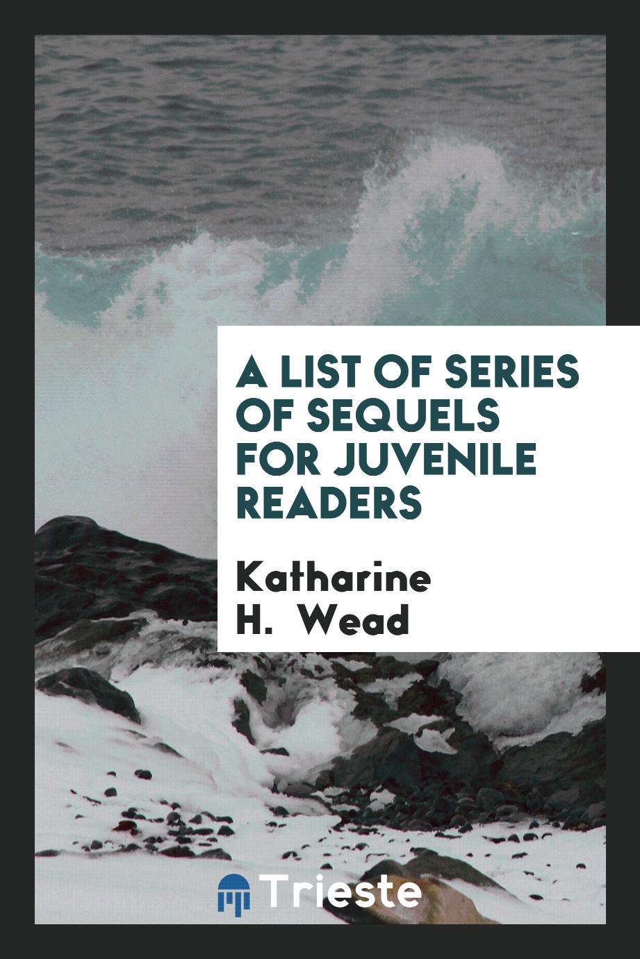 A List of Series of Sequels for Juvenile Readers