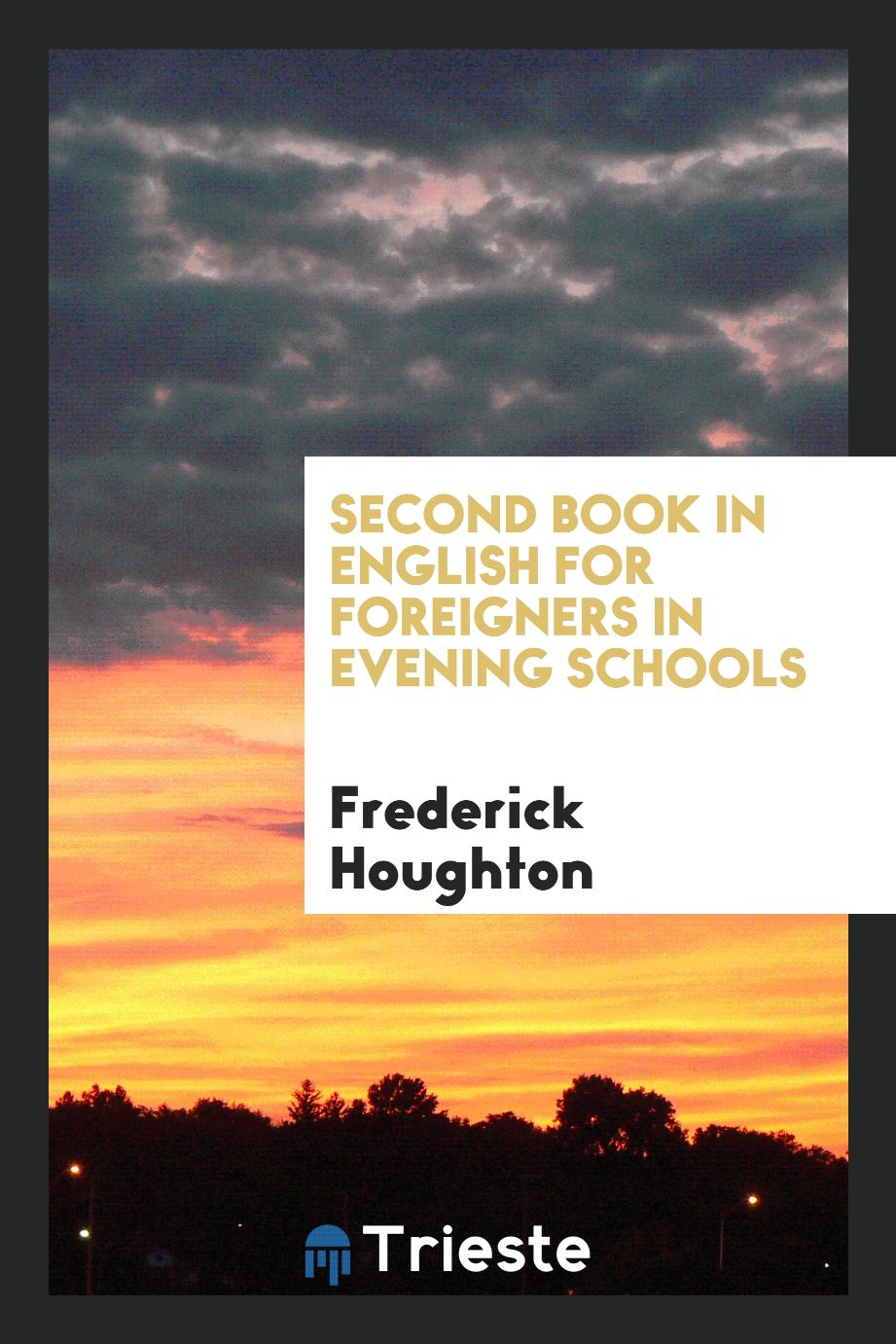 Second Book in English for Foreigners in Evening Schools