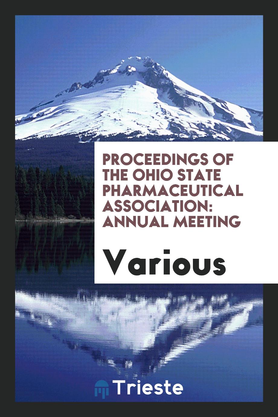 Proceedings of the Ohio State Pharmaceutical Association: Annual Meeting