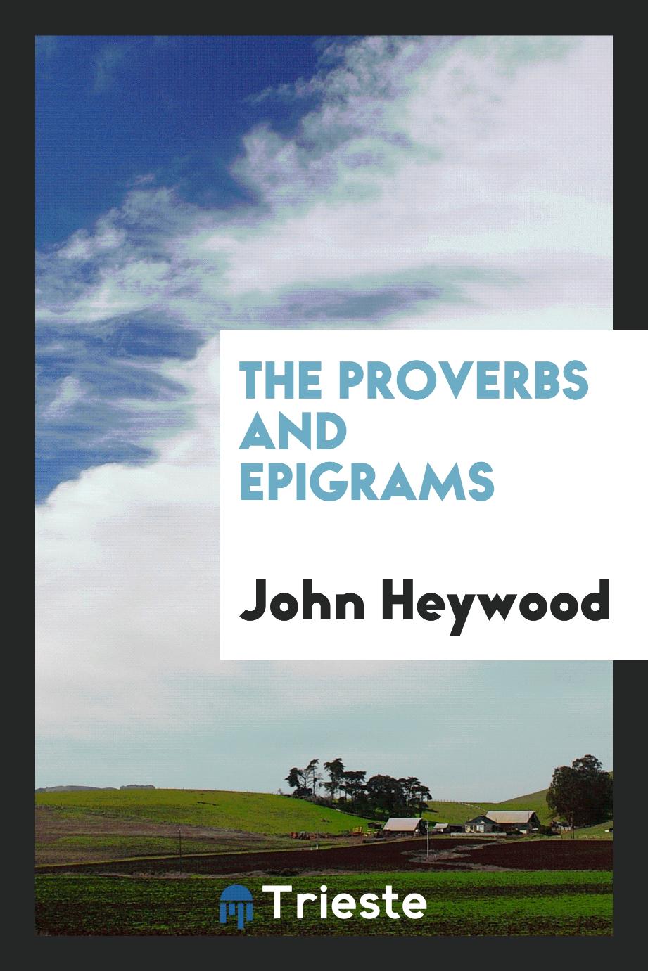The Proverbs and Epigrams