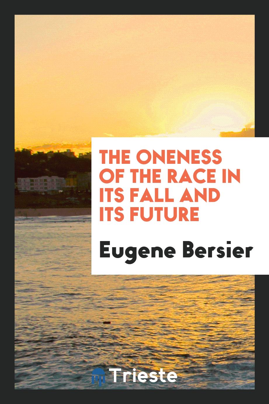 The Oneness of the Race in Its Fall and Its Future