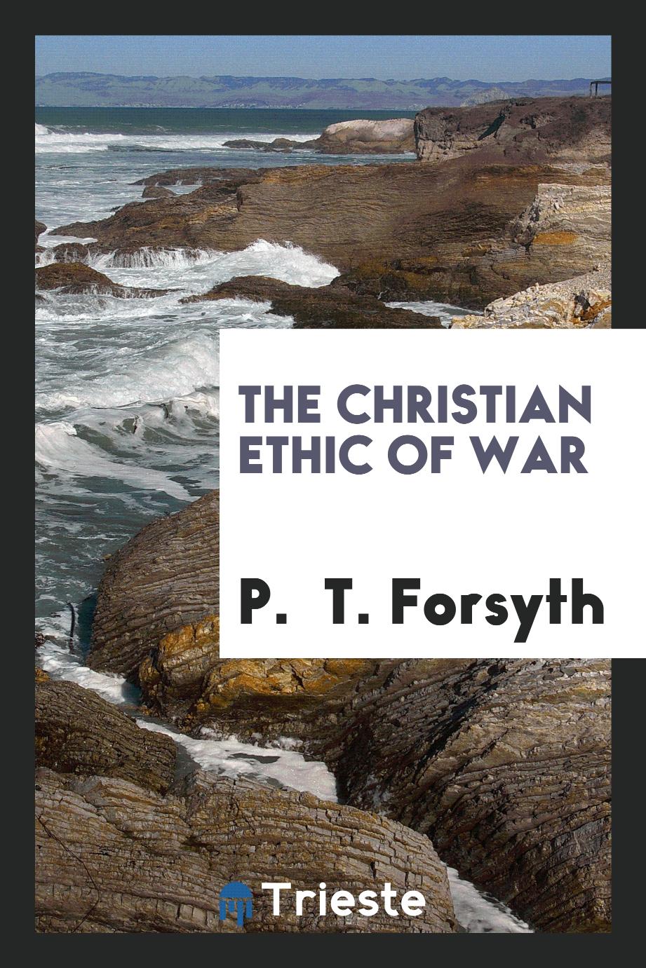 The Christian ethic of War