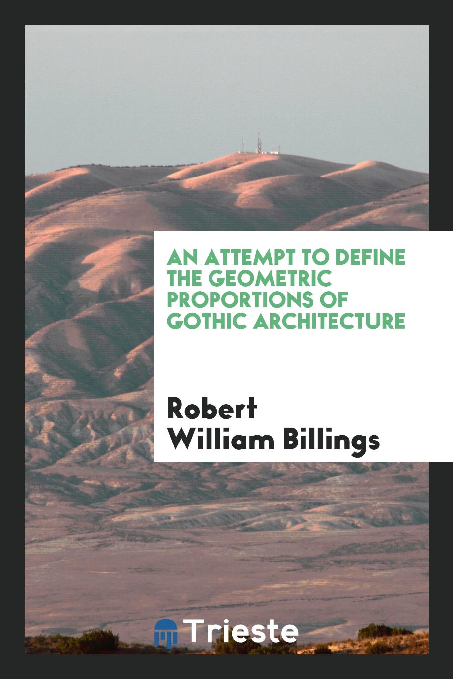 An attempt to define the geometric proportions of Gothic architecture