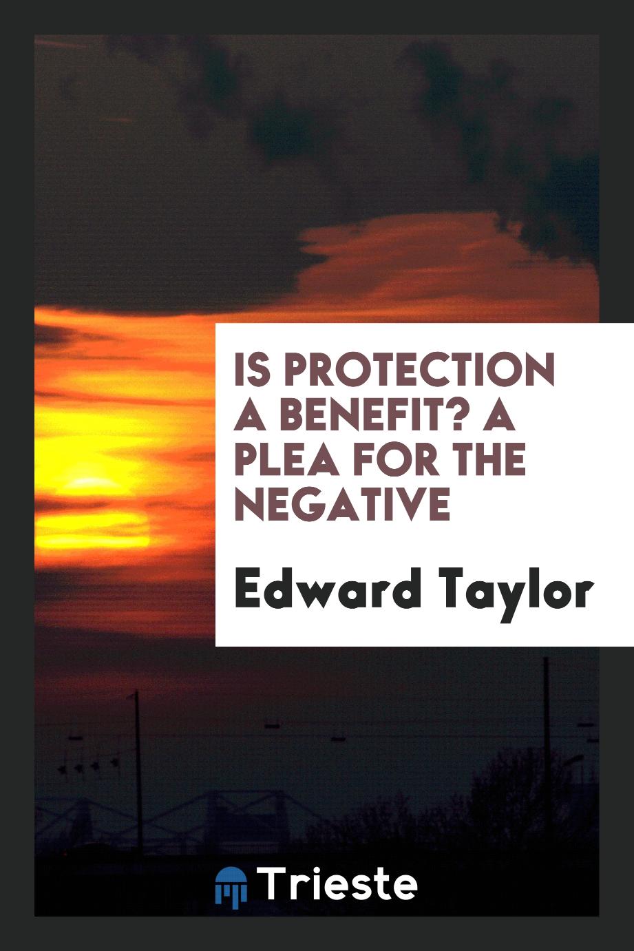 Is protection a benefit? A plea for the negative