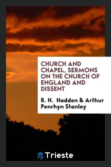 Church and Chapel, Sermons on the Church of England and Dissent