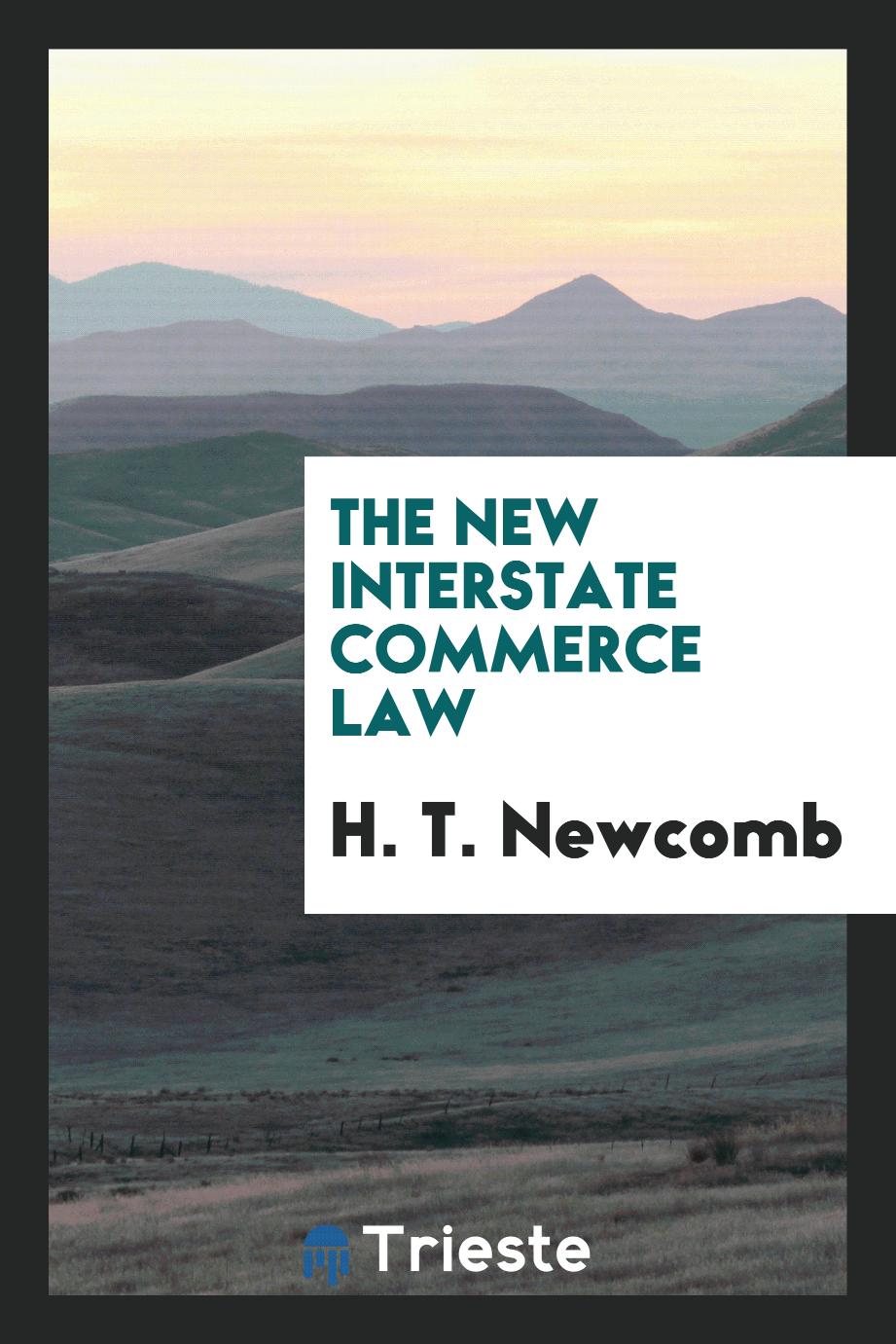 The New Interstate Commerce Law
