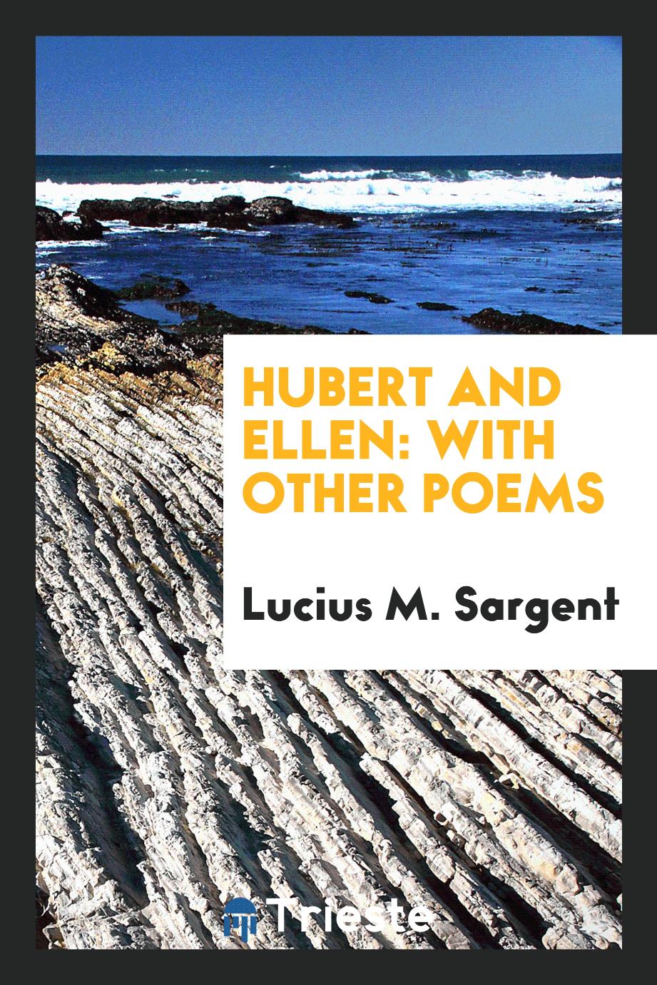 Hubert and Ellen: With Other Poems