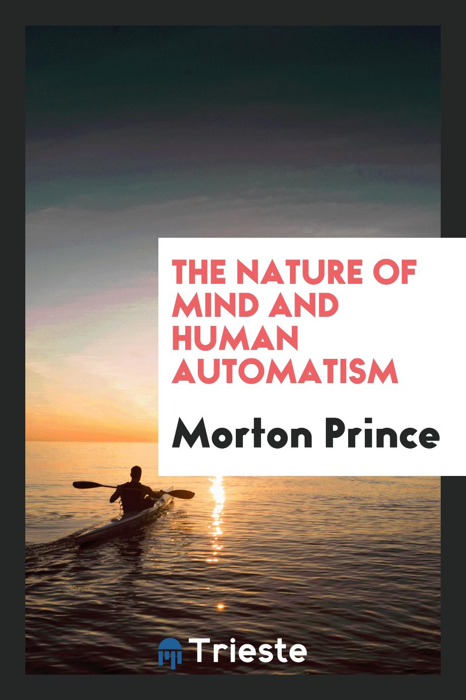 The nature of mind and human automatism