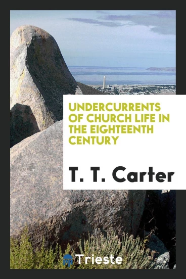 Undercurrents of church life in the eighteenth century