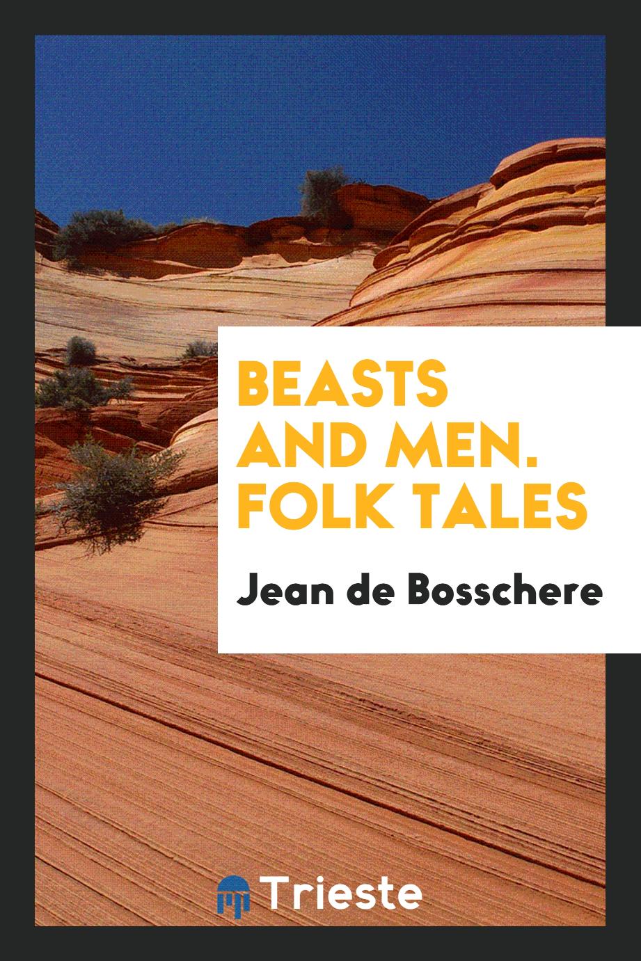 Beasts and men. Folk tales