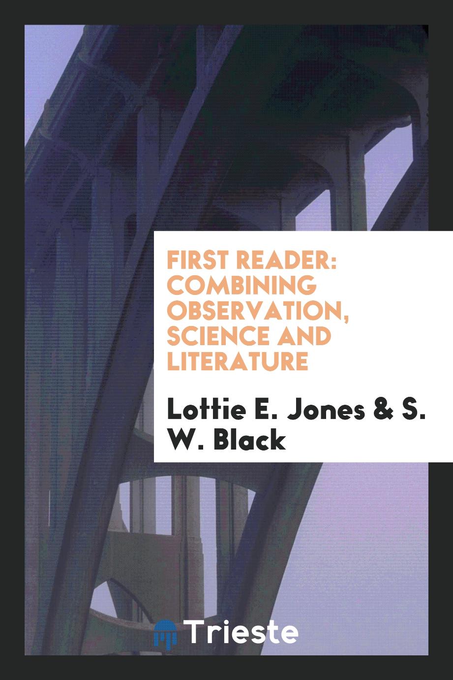 First Reader: Combining Observation, Science and Literature