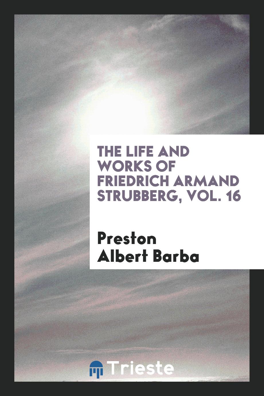 The Life and Works of Friedrich Armand Strubberg, Vol. 16