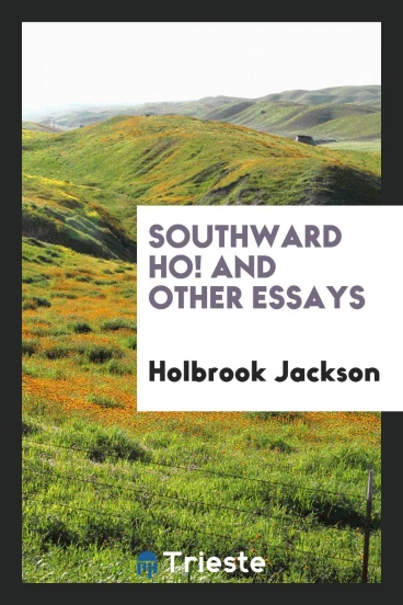 Southward ho! and other essays