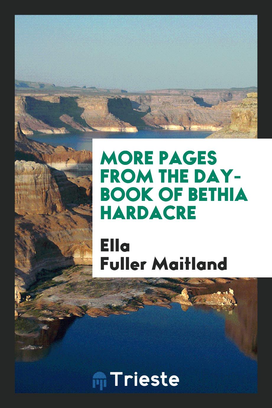 More Pages from the Day-Book of Bethia Hardacre