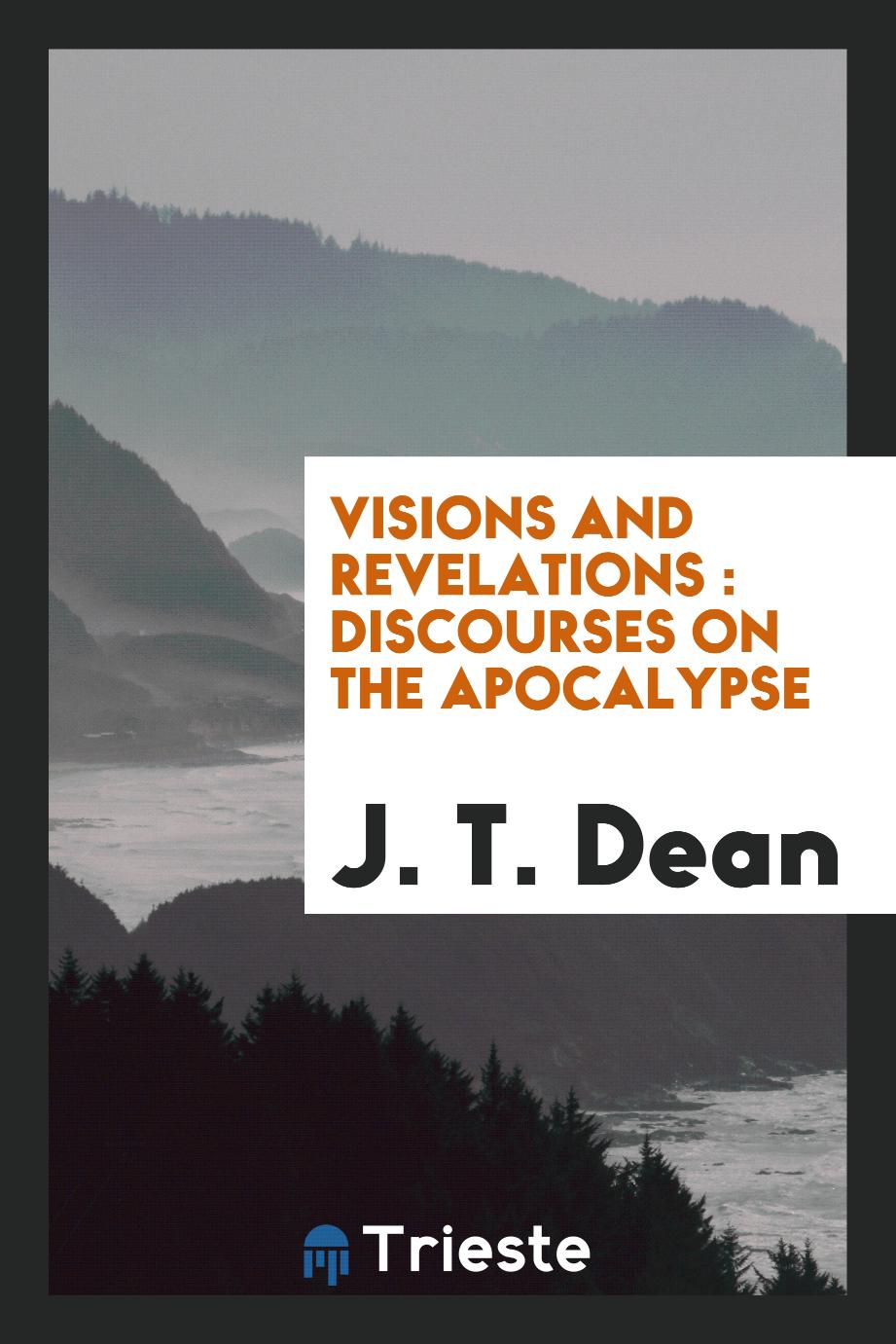 Visions and revelations : discourses on the Apocalypse