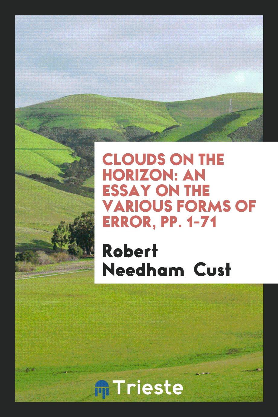 Clouds on the Horizon: An Essay on the Various Forms of Error, pp. 1-71