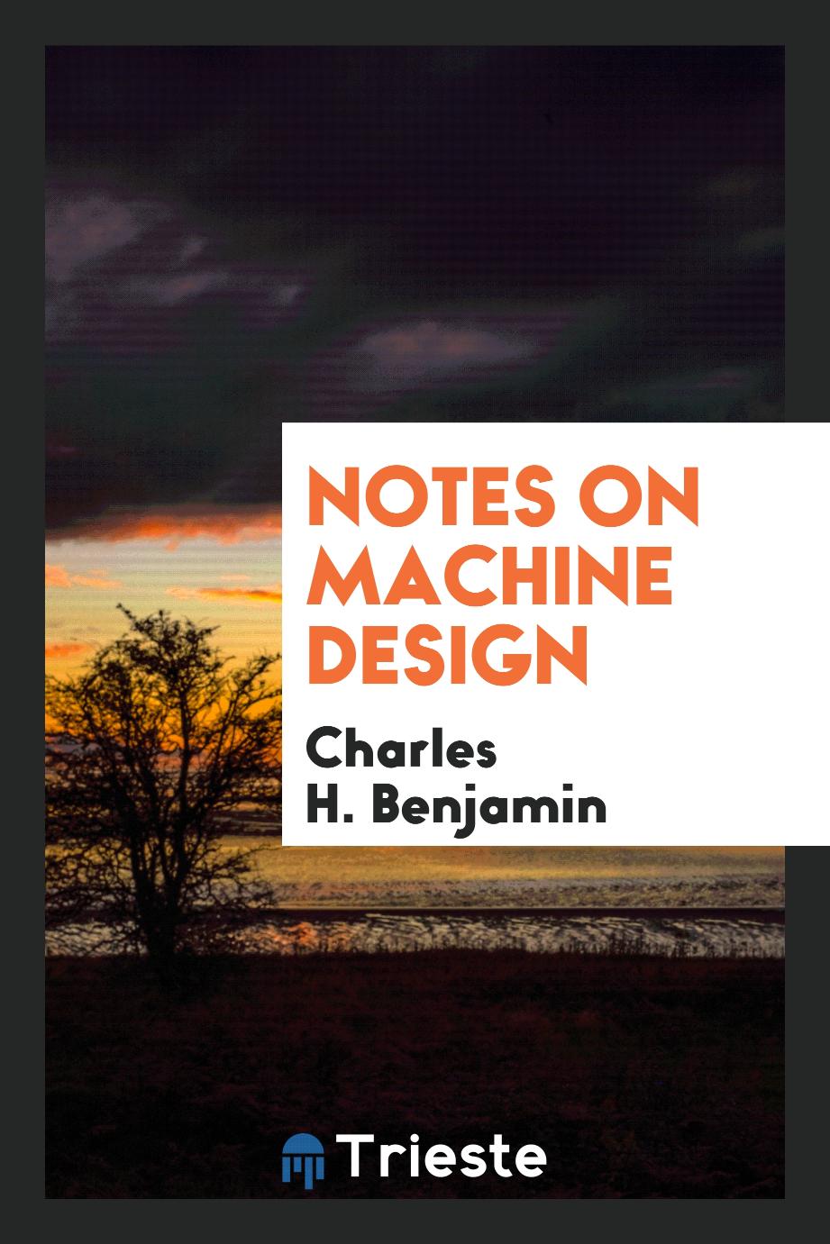 Notes on Machine Design