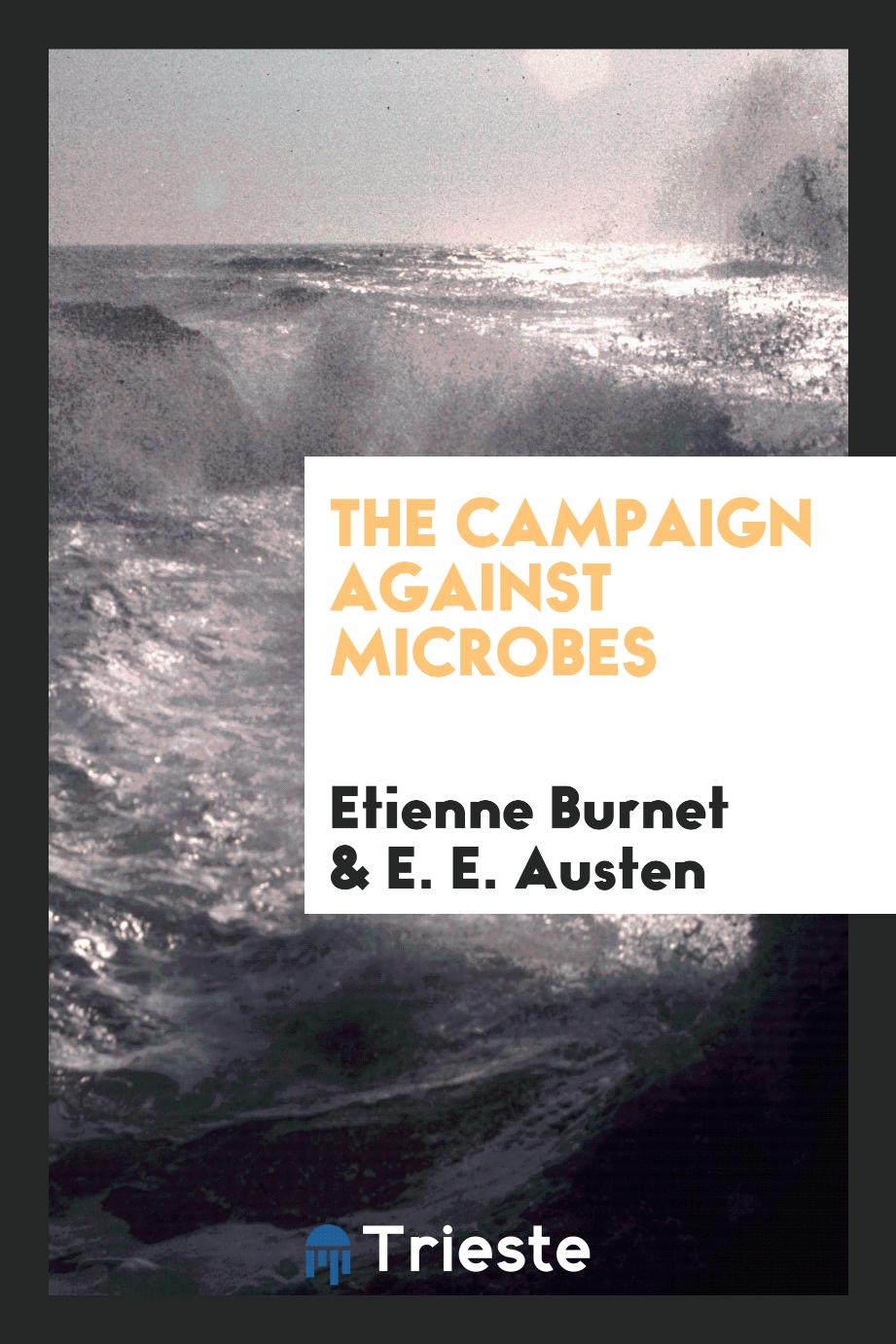 The campaign against microbes