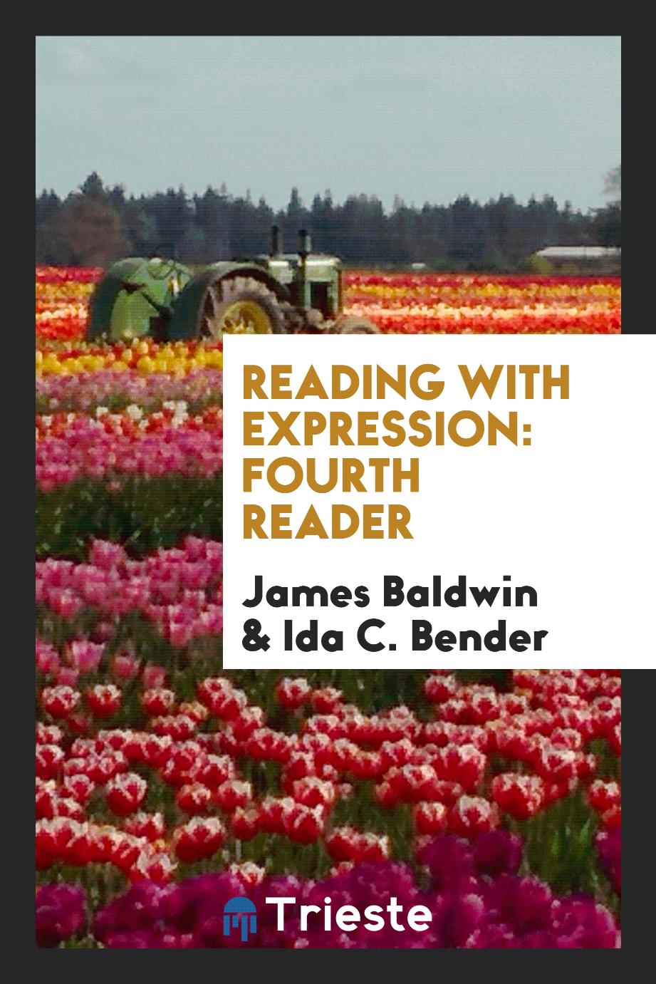 Reading with Expression: Fourth Reader