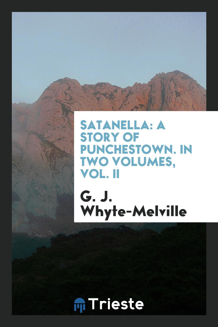 Satanella: a story of Punchestown. In two volumes, vol. II