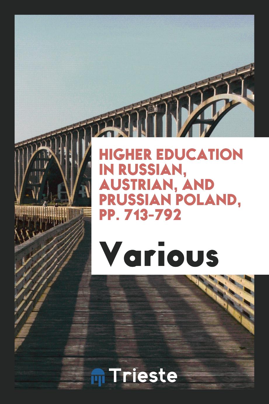 Higher education in Russian, Austrian, and Prussian Poland, pp. 713-792