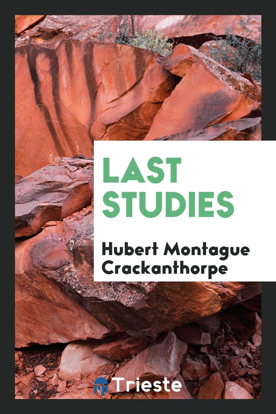 Hubert Montague Crackanthorpe - Last studies