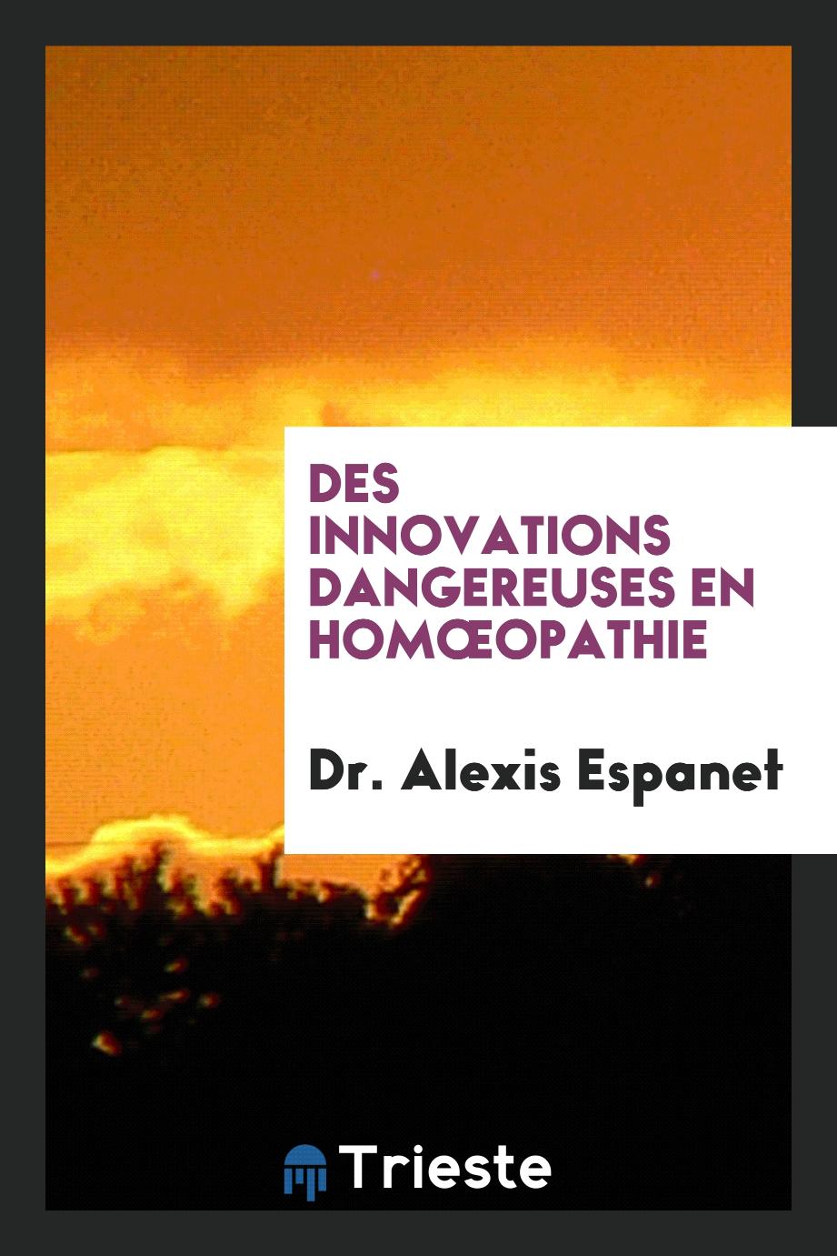 Des Innovations Dangereuses en Homœopathie