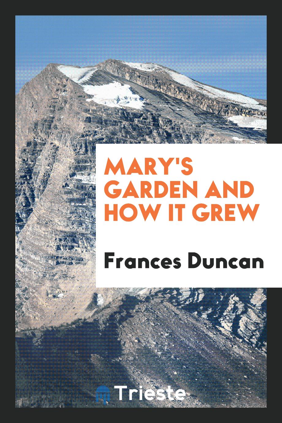 Mary's garden and how it grew