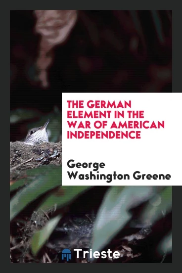 The German Element in the War of American Independence